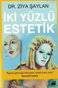İki Yüzlü Estetik
