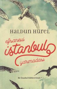 Efsanevi İstanbul Yarımadası Efsanevi İstanbul Yarımadası