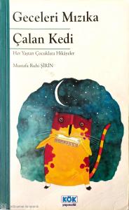 Geceleri Mızıka Çalan Kedi (İmzalı-İthaflı) Geceleri Mızıka Çalan Kedi (İmzalı-İthaflı)