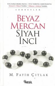 Beyaz Mercan Siyah İnci