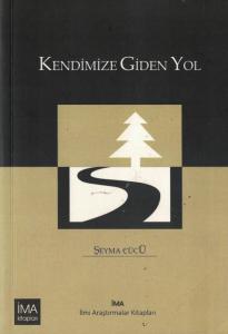 Kendimize Giden Yol