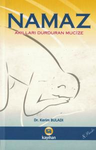 Namaz Akılları Durduran Mucize Namaz Akılları Durduran Mucize