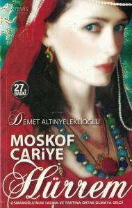 Moskof Cariye Hürrem Moskof Cariye Hürrem