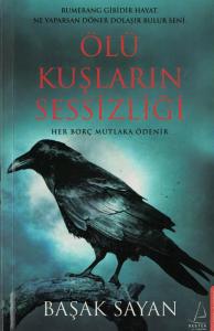Ölü Kuşların Sessizliği (İmzalı, İthaflı)
