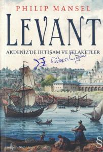 Levant  Akdeniz'de İhtişam ve Felaketler Levant  Akdeniz'de İhtişam ve Felaketler