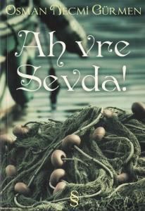 Ah Vre Sevda! Ah Vre Sevda!