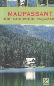 Bir Mucizedir Yaşamak Bir Mucizedir Yaşamak