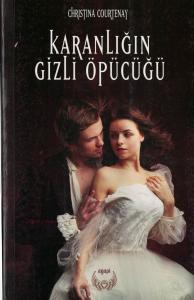 Karanlığın Gizli Öpücüğü