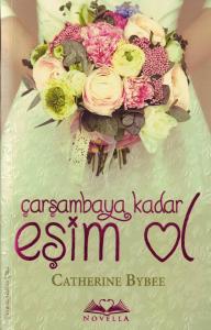 Çarşambaya Kadar Eşim Ol