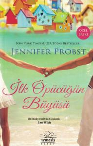 İlk Öpücüğün Büyüsü İlk Öpücüğün Büyüsü