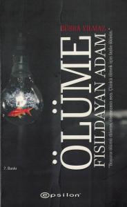 Ölüme Fısıldayan Adam Ölüme Fısıldayan Adam