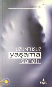 Üzüntüsüz Yaşama Sanatı