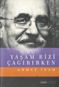 Yaşam Bizi Çağırırken