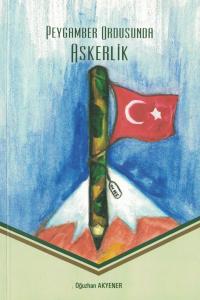 Peygamber Ordusunda Askerlik