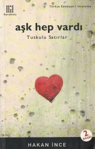 Aşk Hep Vardı  Tutkulu Satırlar Aşk Hep Vardı  Tutkulu Satırlar