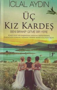 Üç Kız Kardeş Üç Kız Kardeş