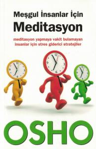 Meşgul İnsanlar İçin Meditasyon Meşgul İnsanlar İçin Meditasyon