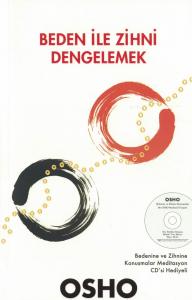 Beden İle Zihni Dengelemek Beden İle Zihni Dengelemek
