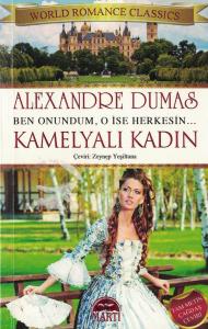 Kamelyalı Kadın  Ben Onundum, O İse Herkesin...