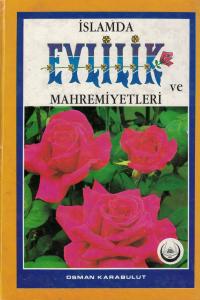 İslamda Evlilik ve Mahremiyetleri