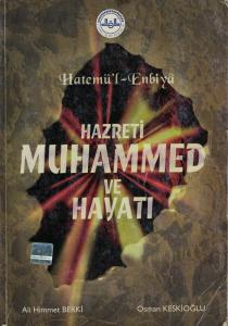 Hatemü'l - Enbiya Hazret Muhammed ve Hayatı