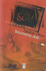 Babil'de Ölüm İstanbul'da Aşk Babil'de Ölüm İstanbul'da Aşk