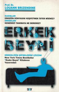 Erkek Beyni / Erkeğin Şifrelerini Çözün!