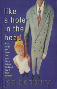 Like A Hole In The Head Like A Hole In The Head