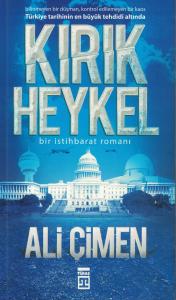 Kırık Heykel Bir İstihbarat Romanı İmzalı-İthaflı Kırık Heykel Bir İstihbarat Romanı İmzalı-İthaflı