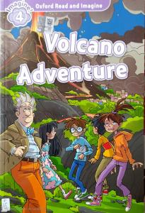 Oxford Read & Imagine: Level 4: Volcano Adventure