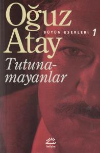 Tutunamayanlar - Bütün Eserleri 1 Tutunamayanlar - Bütün Eserleri 1