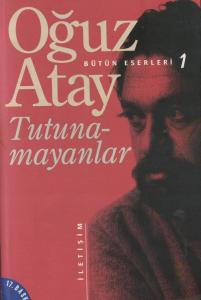 Tutunamayanlar - Bütün Eserleri 1 Tutunamayanlar - Bütün Eserleri 1