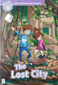 Oxford Read & Imagine: Level 4: The Lost City
