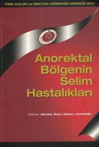 Anorektal Bölgenin Selim Hastalıkları