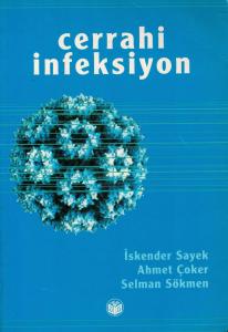 Cerrahi İnfeksiyon Cerrahi İnfeksiyon