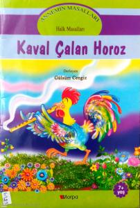 Annemin Masalları:Kaval Çalan Horoz