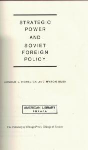 Strategic Power and Soviet Foreign Policy (Stratejik Güç ve Sovyet Dış Politika)