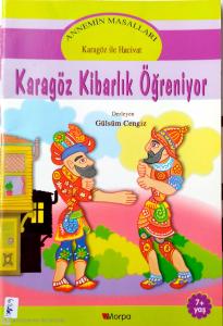 Annemin Masalları:Karagöz Kibarlık Öğreniyor
