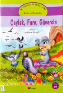 Annemin Masalları:Çaylak,Fare,Güvercin