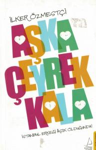 Aşka Çeyrek Kala Aşka Çeyrek Kala
