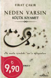 Neden Varsın  Küçük Kıyamet