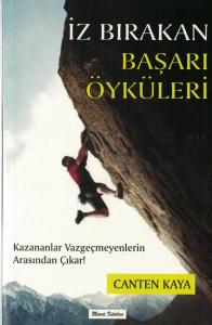 İz Bırakan Başarı Öyküleri İz Bırakan Başarı Öyküleri