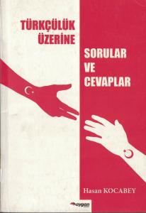 Türkçülük Üzerine Sorular ve Cevaplar