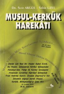 Musul - Kerkük Harekatı Musul - Kerkük Harekatı