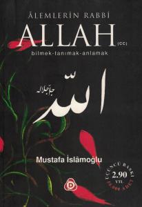 Alemlerin Rabbi Allah (cc) Bilmek Tanımak Anlamak Alemlerin Rabbi Allah (cc) Bilmek Tanımak Anlamak