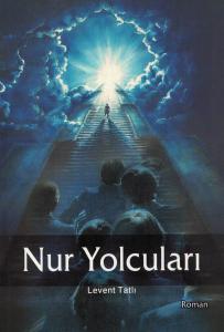 Nur Yolcuları Nur Yolcuları