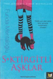 S*ktirgitli Aşklar S*ktirgitli Aşklar