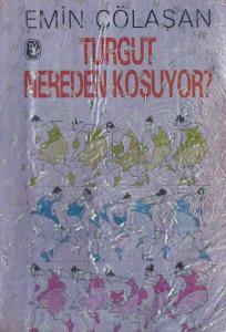 Turgut Nereden Koşuyor Turgut Nereden Koşuyor