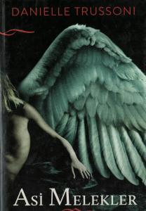 Asi Melekler (Ciltli) Asi Melekler (Ciltli)