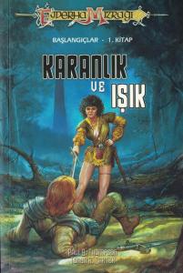 Karanlık ve Işık 1. Kitap Karanlık ve Işık 1. Kitap